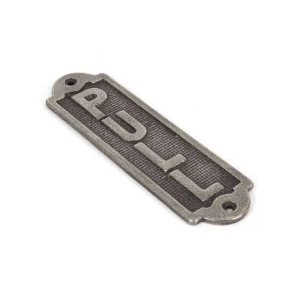 Antique Pewter Pull Sign